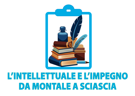 L’intellettuale e l’impegno da Montale a Sciascia